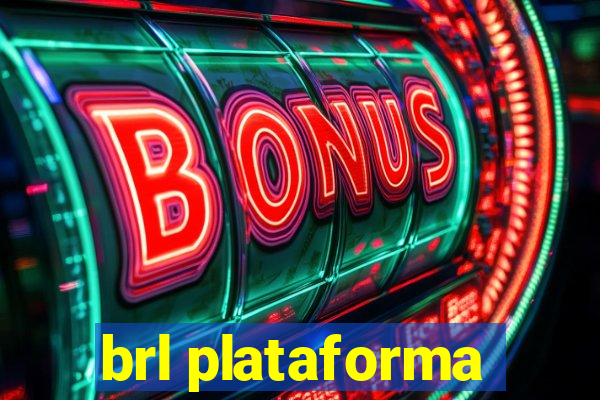 brl plataforma